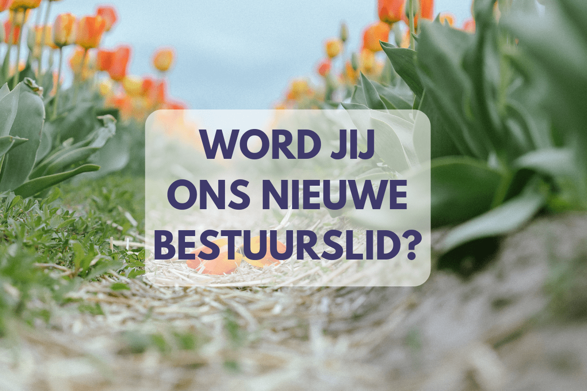 Word jij ons nieuwe bestuurslid (1)